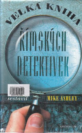 Velká kniha římských detektivek od Mike Ashley