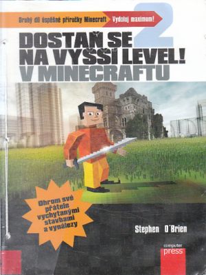 Dostaň se na vyšší level v Minecraftu od Stephen O'Brien