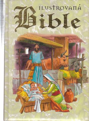 Ilustrovaná bible od neznámý, neuveden