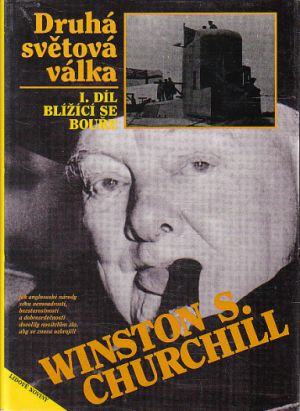 Druhá světová válka. I. díl, Blížící se bouře od Winston S. Churchill