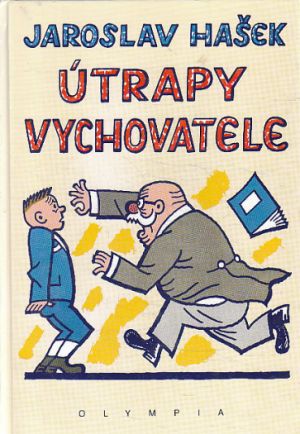 Útrapy vychovatele od Jaroslav Hašek