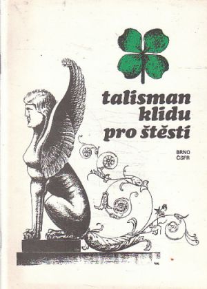 Talisman klidu pro štěstí. od Václav Wittner