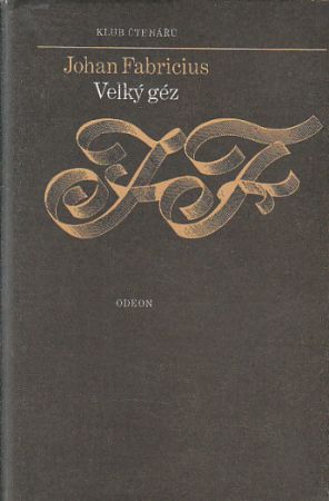 Velký géz od Johan Fabricius