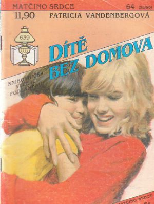 Matčino srdce - Dítě bez domova