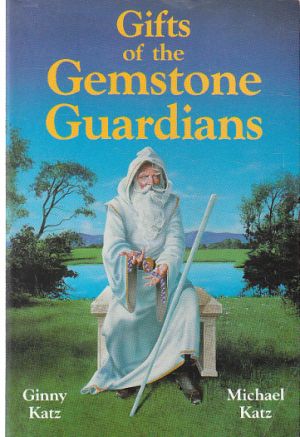 Gifts of the Gemstone Guardians od Michael Katz