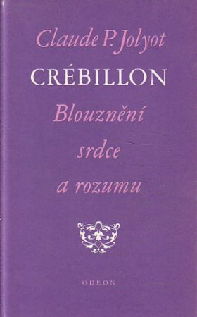 Blouznění srdce a rozumu od Claude P. Jolyot