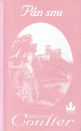 Pán snu od  Catherine Coulter