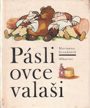 Pásli ovce valaši od Marianna Grznárová