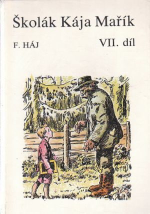 Školák Kája Mařík 7. díl od Felix Háj