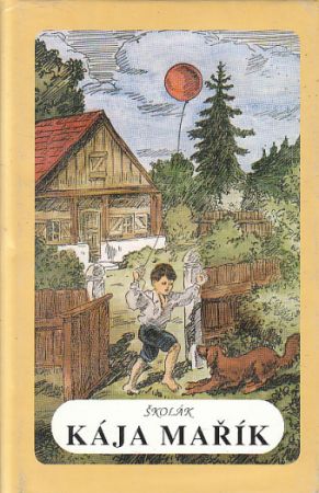 Školák Kája Mařík III. - IV. díl od Felix Háj (p)