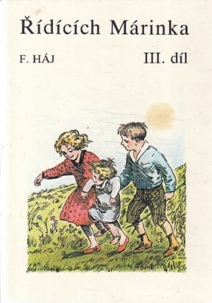 Řídících Márinka - 3. díl od Felix Háj (p)