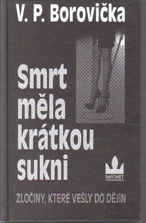 Smrt měla krátkou sukni od Václav Pavel Borovička