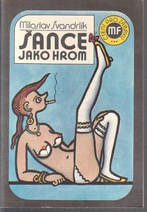 Šance jako hrom od Miloslav Švandrlík