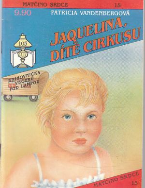 Jagquelina, dítě cirkusu.