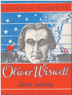 Oliver Wiswell 2: Země svobody od Kenneth Roberts