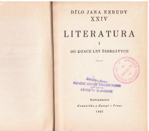 Dílo Jana Nerudy XXIV Literatura I. Do konce let šedesátých.
