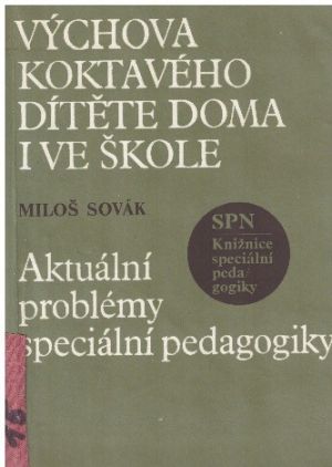 Výchova koktavého dítěte doma i ve škole od Miloš Sovák