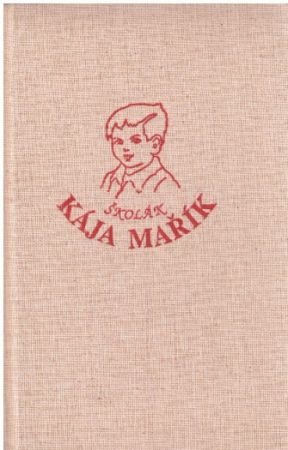 Školák Kája Mařík V.VI.VII. díl od F. Háj.