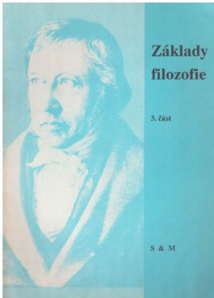 Základy filozofie – učební text pro střední školy. 3. část 