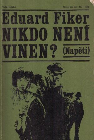 Nikdo není vinen? od Eduard Fiker - Napětí