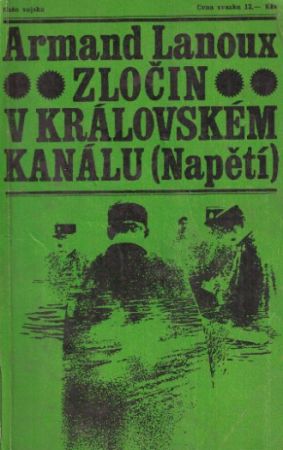 Zločin v královském kanálu od Armand Lanoux - Napětí