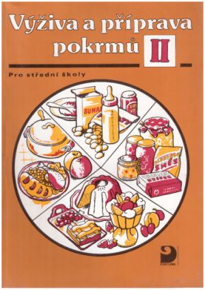 Výživa a příprava pokrmů II. od Hana Sedláčková.