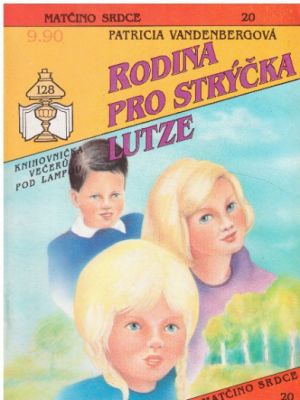 Matčino srdce - Rodina pro strýčka Lutze