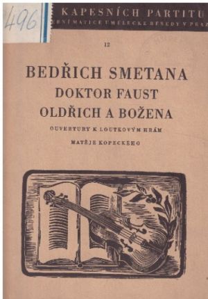 Doktor Faust, Oldřich a Božena od Bedřich Smetana.