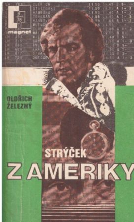 Strýček z Ameriky od Oldřich Železný  MAGNET g.