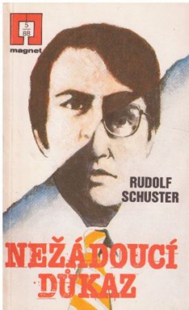 Nežádoucí důkaz od Rudolf Schuster MAGNET g