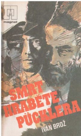 Smrt hraběte Pücklera od Ivan Brož - MAGNET g
