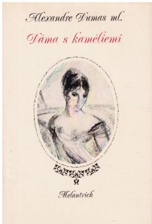 Dáma s kaméliemi od Alexandre Dumas, ml.