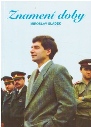 Znamení doby od Miroslav Sládek