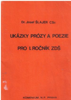 Ukázky prózy a poezie pro I. ročník ZDŠ. od Josef Šlajer
