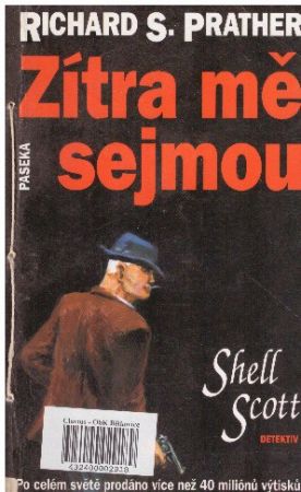 Zítra mě sejmou od  Richard S. Prather