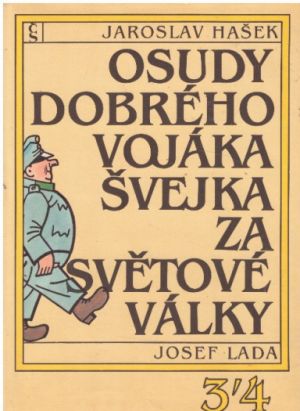 Osudy dobrého vojáka Švejka za světové války. Díl 3-4.