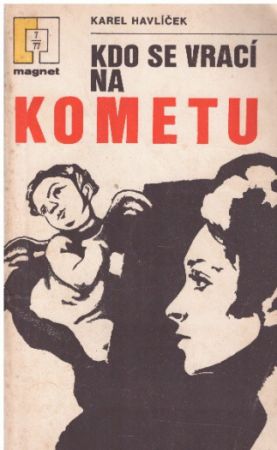 Kdo se vrací na kometu od Karel Havlíček. Magnet g