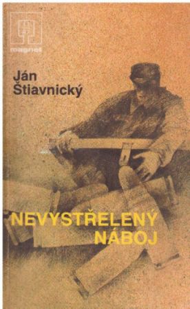Nevystřelený náboj od Ján Štiavnický Magnet g