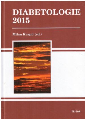 Diabetologie 2015 od Milan Kvapil.
