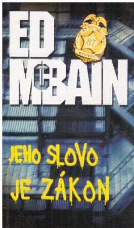 Jeho slovo je zákon od Ed McBain (p)