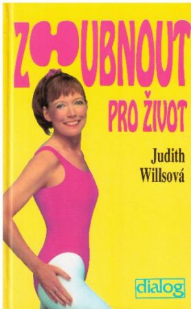 Zhubnout pro život od Judith Wills