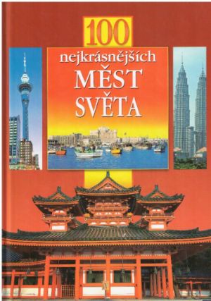 100 nejkrásnějších měst světa od Winfried Maass