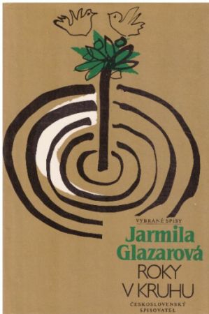 Roky v kruhu od  Jarmila Glazarová