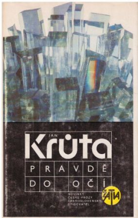 Pravdě do očí od Jan Krůta