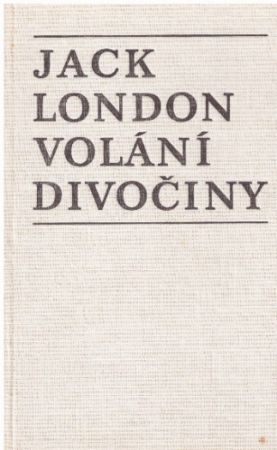 Volání divočiny od Jack London