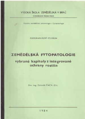 Zemědělská Fytopatologie od Zdeněk Čača.