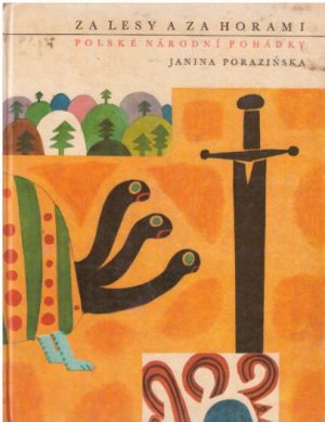 Za lesy a za horami, Polské národní pohádky od Janina Porazińska