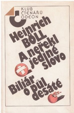 A neřekl jediné slovo / Biliár o půl desáté od Heinrich Böll