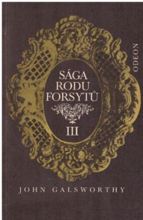 Sága rodu Forsytů III. díl - K pronajmutí od John Galsworthy