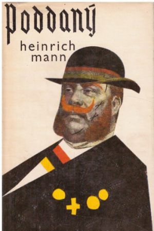 Poddaný od Heinrich Mann